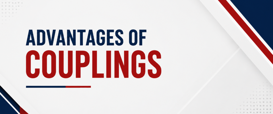 What are the Advantages of Couplings in Industrial Machinery?