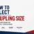 How to Select Coupling Size for Industrial Applications