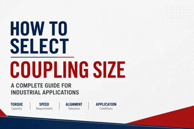 How to Select Coupling Size for Industrial Applications
