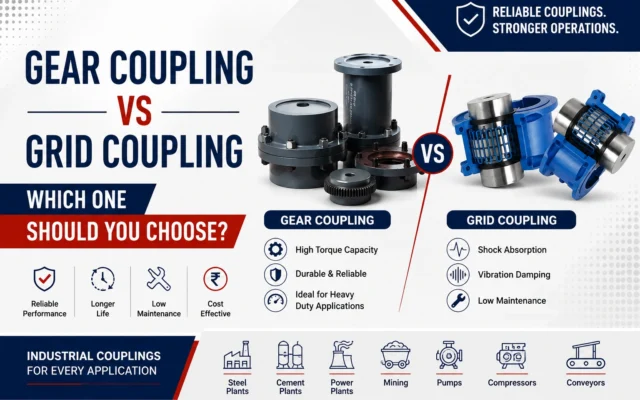 Gear Coupling vs Grid Coupling Which One Should You Choose