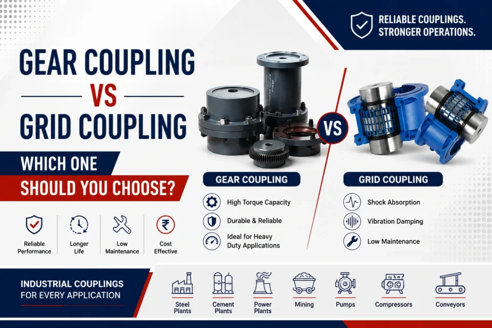 Gear Coupling vs Grid Coupling Which One Should You Choose